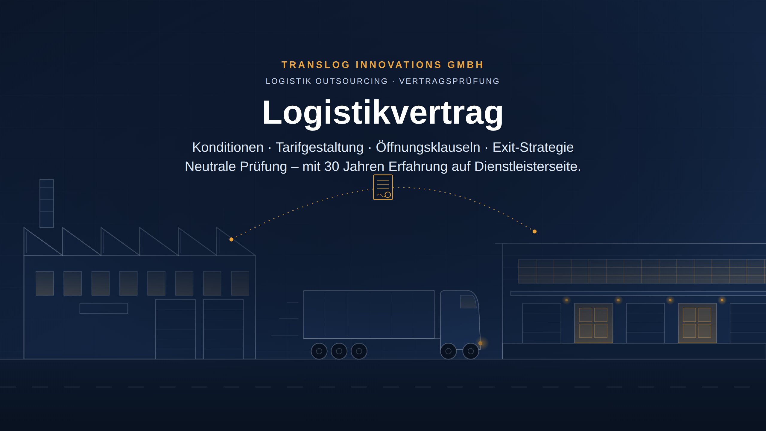 Logistikvertrag prüfen lassen – TransLog Innovations GmbH: neutrale Prüfung von Konditionen, Tarifgestaltung, Öffnungsklauseln und Exit-Strategie mit 30 Jahren Erfahrung auf Dienstleisterseite.